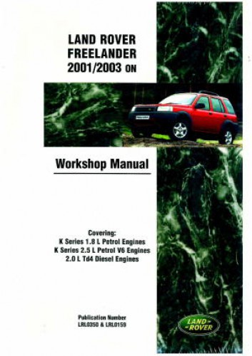 Land Rover Freelander 2001-2003 Official Workshop Manual