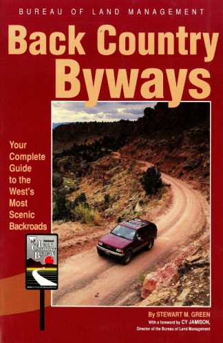 Back Country Byways By Stewart M. Green