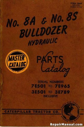 Caterpillar 8A 8S Bulldozer Hydraulic Factory Parts Manual