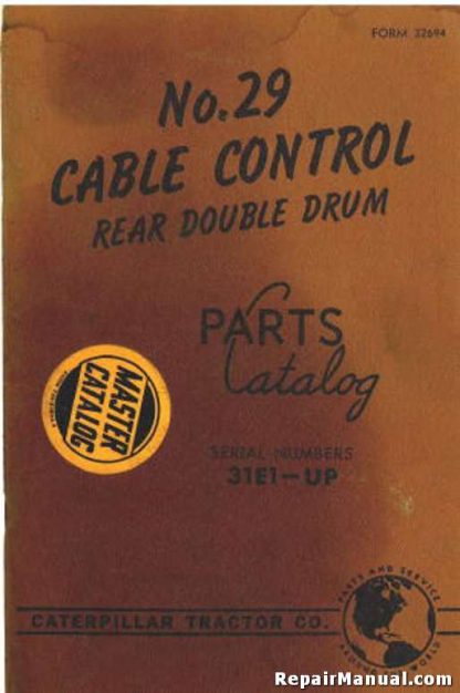 Caterpillar No 29 Cable Control Rear Double Drum Factory Parts Manual