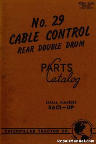 Caterpillar No 29 Cable Control Rear Double Drum Parts Manual