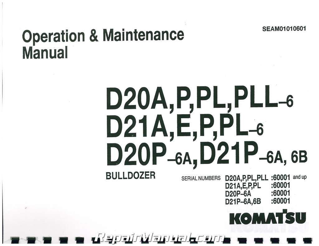 KOMATSU D20A,P,PL,PLL-6 D21A,E,P,PL-6 D20P DOZER OPERATION & MAINTENANCE MANUAL 