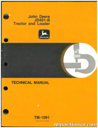Used John Deere JD401-B Tractor and Loader Technical Manual