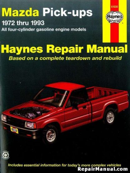 Haynes Mazda Pick-ups 1972-1993 Auto Repair Manual