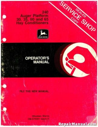 John Deere 240 Auger Platform 30 35 60 and65 Hay Conditioners Factory Operators Manual