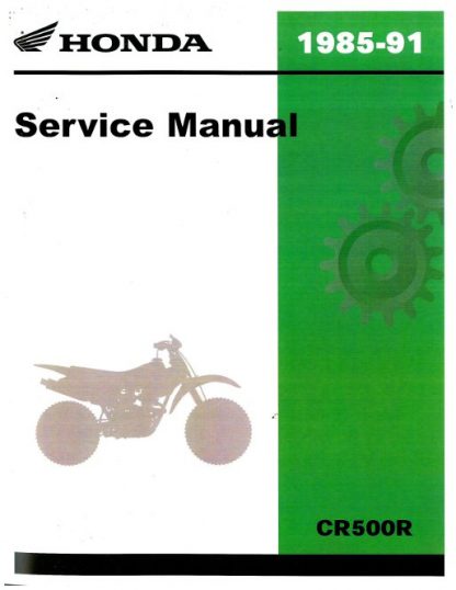 Official 1985-1991 Honda CR500R Factory Service Manual