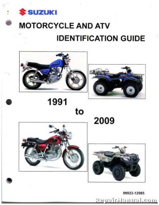 Official 1991 - 2009 Suzuki Motorcycle ATV Identification Guide