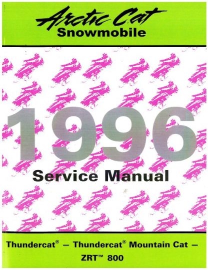 Official 1996 Arctic Cat Thundercat Thundercat Mountain Cat ZRT 800 Snowmobile Factory Service Manual