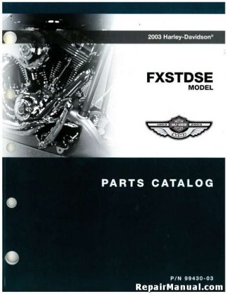 Official 2003 Harley Davidson FXSTDSE Parts Manual
