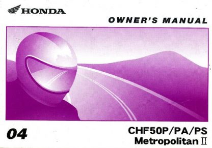 Official 2004 Honda CHF50P PA PS Metropolitan II Factory Owners Manual