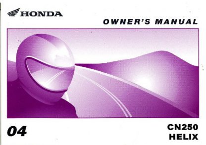 Official 2004 Honda CN250 Helix Motorcycle Factory Owners Manual