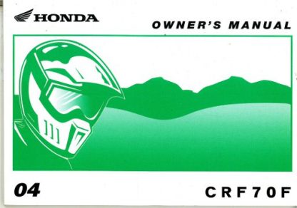 Official 2004 Honda CRF70F Owners Manual