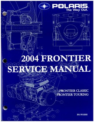 Official 2004 Polaris Frontier Snowmobile Factory Service Manual