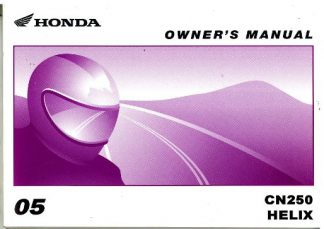 Official 2005 Honda CN250 Helix Motorcycle Factory Owners Manual