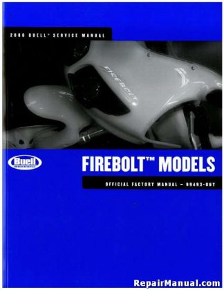 Official 2006 Buell Firebolt Factory Service Manual