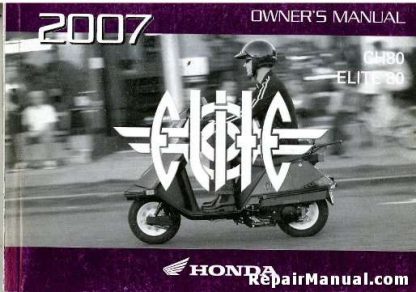 Official 2007 Honda CH80 Elite Factory Owners Manual
