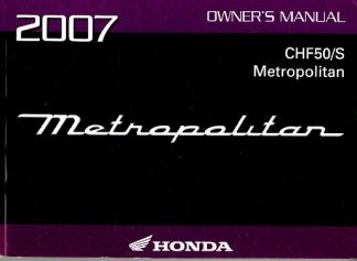 Official 2007 Honda CHF50 Metropolitan Factory Owners Manual