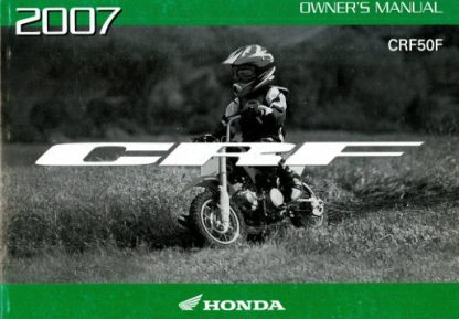 Official 2007 Honda CRF50F Factory Owners Manual