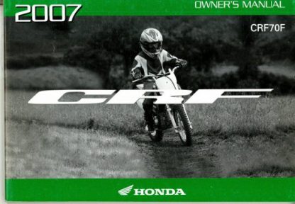Official 2007 Honda CRF70F Factory Owners Manual