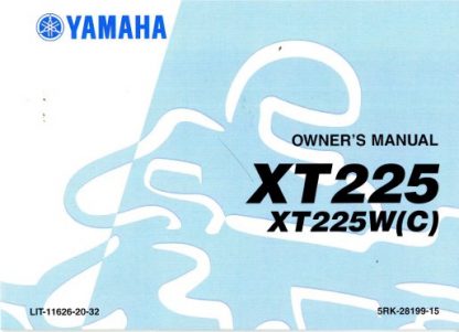 Official 2007 Yamaha XT225W and XT225WC Serow Motorcycle Factory Owners Manual