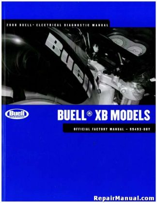 Official 2008 Buell XB Factory Electrical Diagnostics Manual