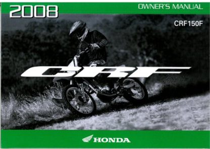 Official 2008 Honda CRF150F Motorcycle Factory Owners Manual