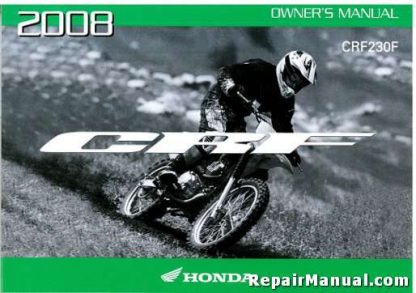 Official 2008 Honda CRF230F Motorcycle Factory Owners Manual