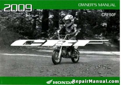 Official 2009 Honda CRF50F Factory Owners Manual