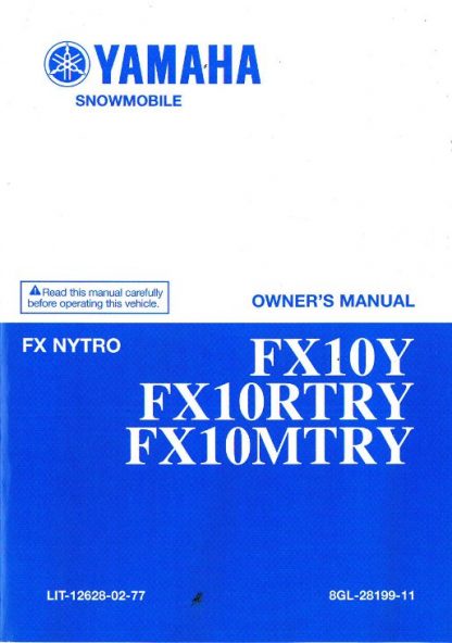 Official 2009 Yamaha FX10Y FX10MTRY FX10RTRY FX Nytro Snowmobile Owners Manual