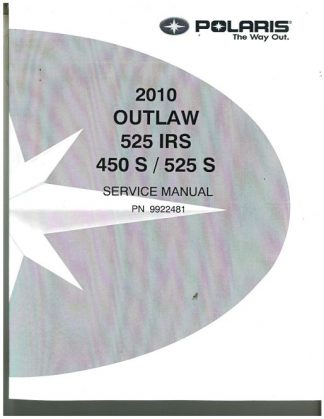 2010 Polaris Outlaw 450S 525S 525 2X4 ATV Repair Service Manual