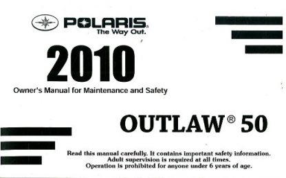 Official 2010 Polaris Outlaw 50 Factory Owners Manual