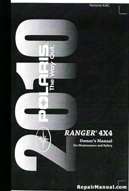 Official 2010 Polaris Ranger 4X4 500 EFI Factory Owners Manual