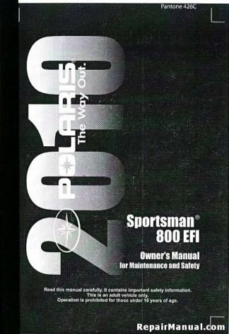 Official 2010 Polaris Sportsman 800 EFI Factory Owners Manual