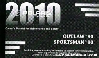 Official 2010 Polaris Sportsman 90 Outlaw 90 Factory Owners Manual