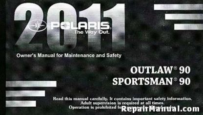 Official 2011 Polaris Outlaw 90 And Sportsman 90 Owners Manual