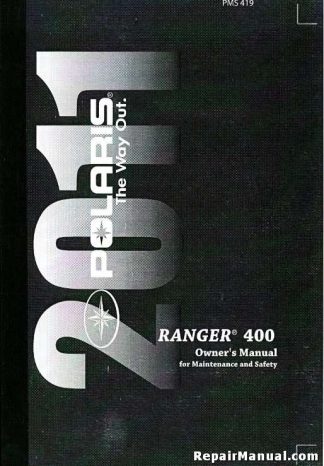 Official 2011 Polaris Ranger 400 HO Owners Manual