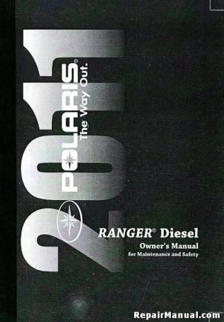 Official 2011 Polaris Ranger 4x4 900 Diesel And 900D Diesel Owners Manual
