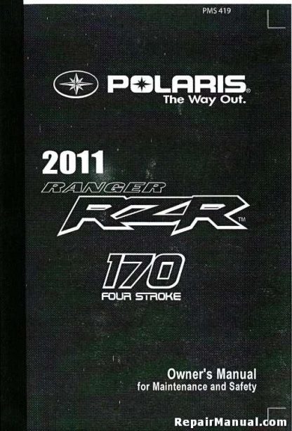 Official 2011 Polaris Ranger RZR 170 Owners Manual