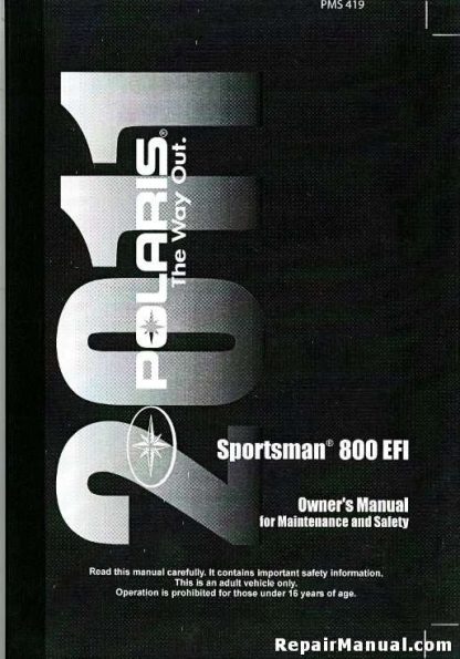 Official 2011 Polaris Sportsman 800 EFI Owners Manual