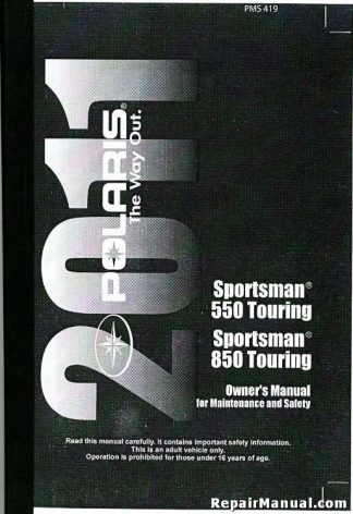 Official 2011 Polaris Sportsman Touring EPS 550 And 850 Owners Manual