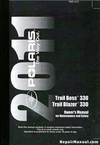 Official 2011 Polaris Trail Boss 330 And Trail Blazer 330 Owners Manual