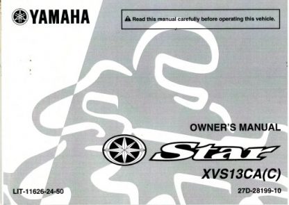 Official 2011 Yamaha XVS13CAB/CACB//CACL/CACO/CAL/CAO Stryker Factory Owners Manual