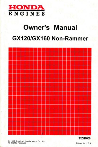 Official Honda GX120 NON-RAMMER GX160 NON-RAMMER Engine Owners Manual