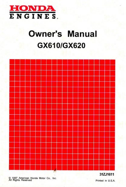 Official Honda GX610 Gasoline Fueled GX620 Gasoline Fueled Engine Owners Manual