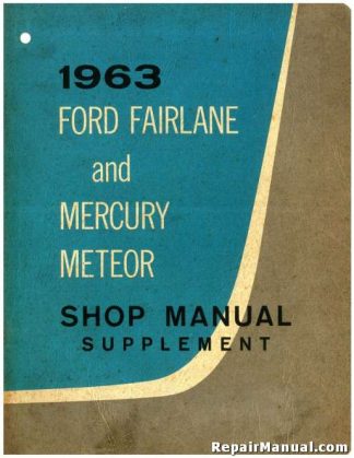 1963 Ford Fairlane and Mercury Meteor Shop Manual Supplement