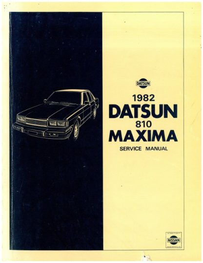 1982 Datsun 810 Maxima Factory Service Manual