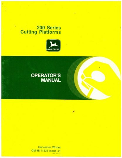 Used Official John Deere 200 Series Cutting Platforms Factory Operators Manual