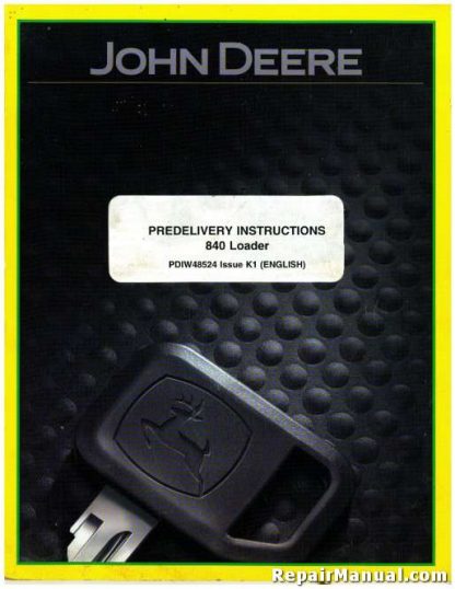 Used Official John Deere 840 Loader Predelivery Instructions Manual